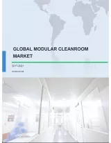 Global Modular Cleanroom Market 2017-2021